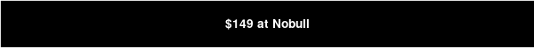 $149 at Nobull