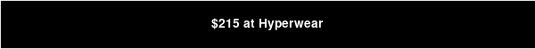 $215 at Hyperwear