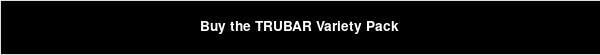 Buy the TRUBAR Variety Pack