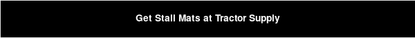 Get Stall Mats at Tractor Supply