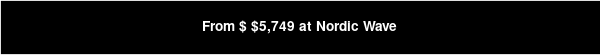 From $ $5,749 at Nordic Wave